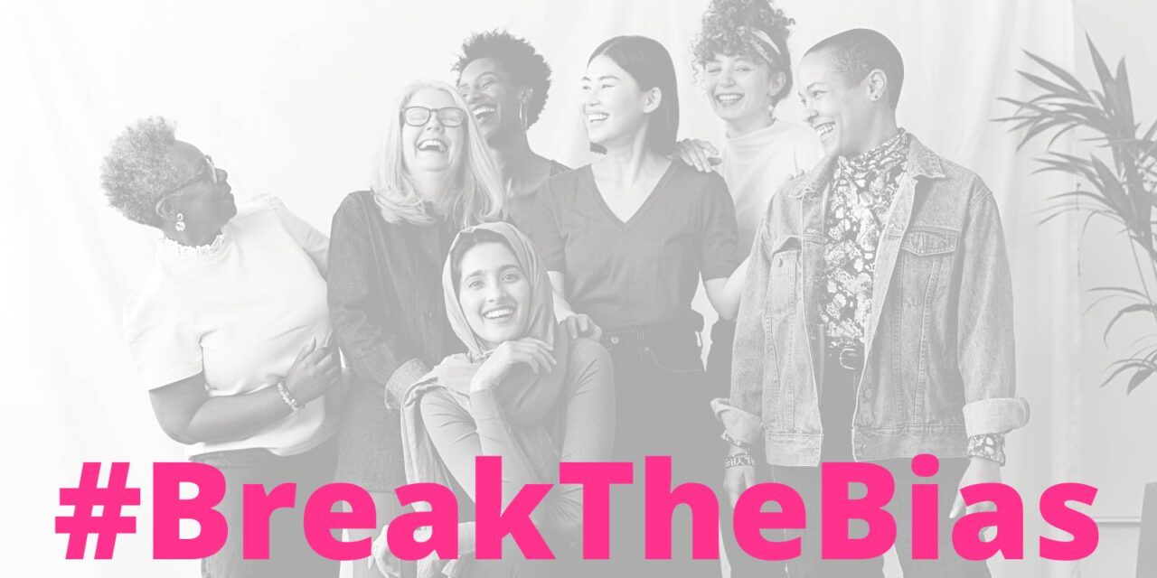 International Women’s Day: Break the Bias