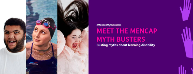 Busting myths about learning disabilities with Mencap