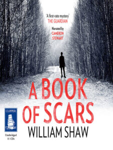 A Book of Scars by William Shaw.