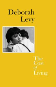 ‘Living Autobiography Series’ Deborah Levy