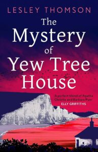 The Mystery of Yew Tree House - Lesley Thomson
