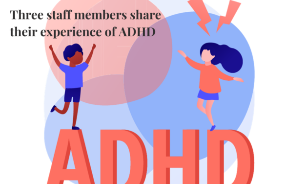 Three staff members share their experience of ADHD