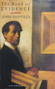 The Book of Evidence by John Banville