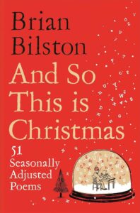 Book cover of And So This Is Christmas: 51 Seasonally Adjusted Poems by Brian Bilston