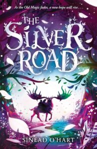 The Silver Road by Sinéad O'Hart 