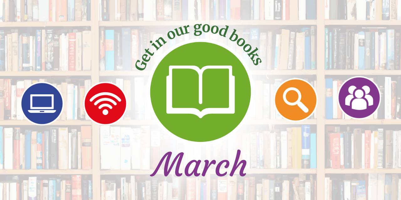 Get in our Good Books March 2025
