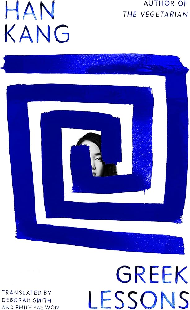 Greek Lessons by Han Kang